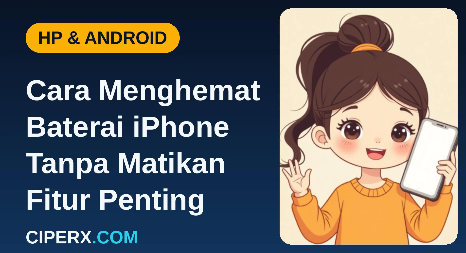 Cara Menghemat Baterai iPhone Tanpa Matikan Fitur Penting